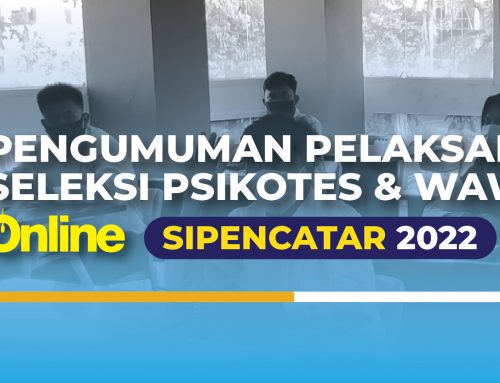 Pelaksanaan Seleksi Psikotes & Wawancara (Online) SIPENCATAR 2022
