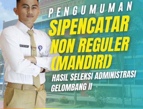 PENGUMUMAN HASIL KELULUSAN SELEKSI ADMINISTRASI SIPENCATAR NONREGULER (MANDIRI) GELOMBANG II