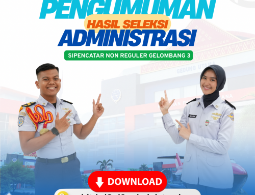 Pengumuman Hasil Seleksi Administrasi SIPENCATAR Jalur Non Reguler Gelombang 3 Tahun 2025