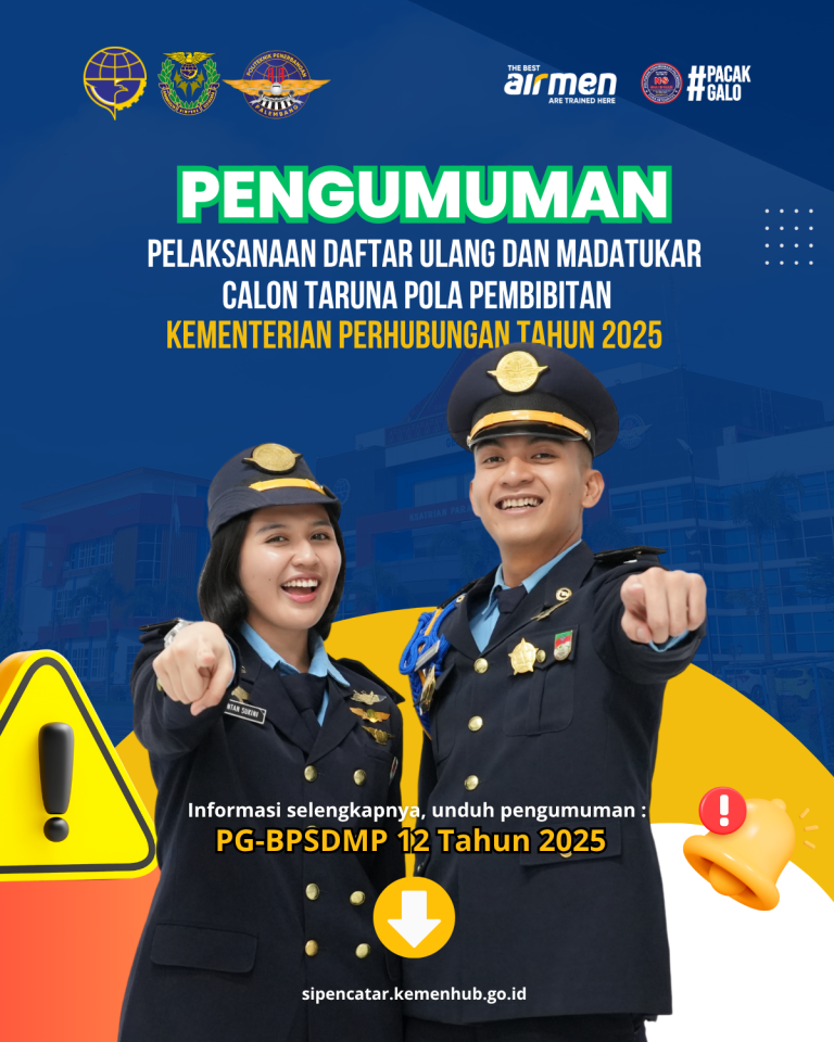 Pengumuman Daftar Ulang dan MADATUKAR Calon Taruna Pola Pembibitan Kemenhub Tahun 2025