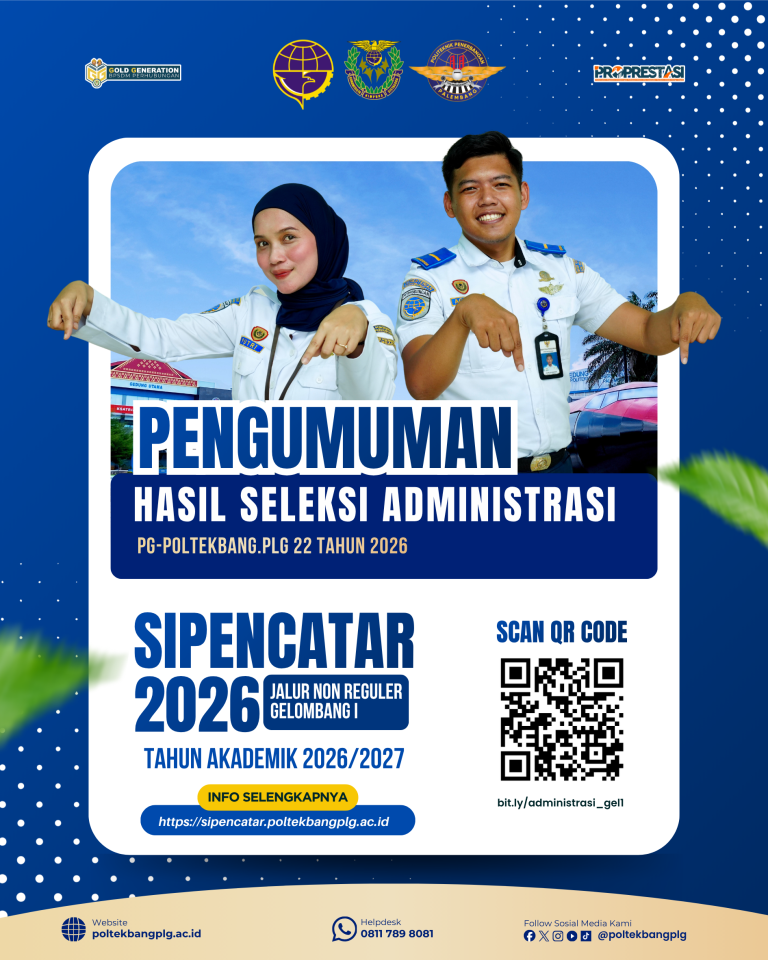 Hasil Seleksi Administrasi SIPENCATAR Jalur Non Reguler Gelombang I Tahun 2026 Poltekbang Palembang