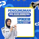 Pengumuman Hasil Seleksi Administrasi SIPENCATAR Jalur Non Reguler (Mandiri) Gelombang 3 Tahun 2026